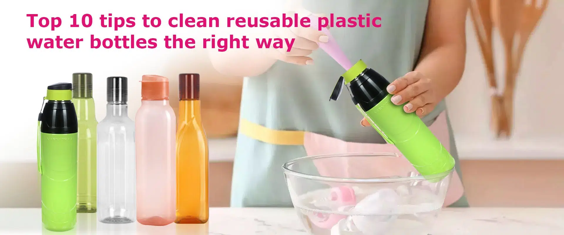 How To Clean Plastic Water Bottles? How To Clean Plastic Water Bottles?