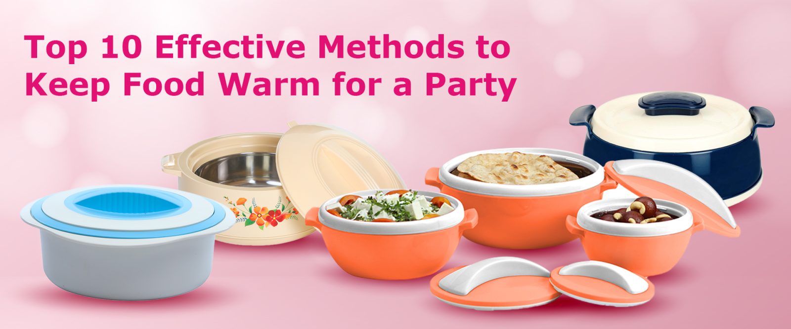 Top 10 Effective Methods to Keep Food Warm for a Party Top 10 Effective Methods to Keep Food Warm for a Party