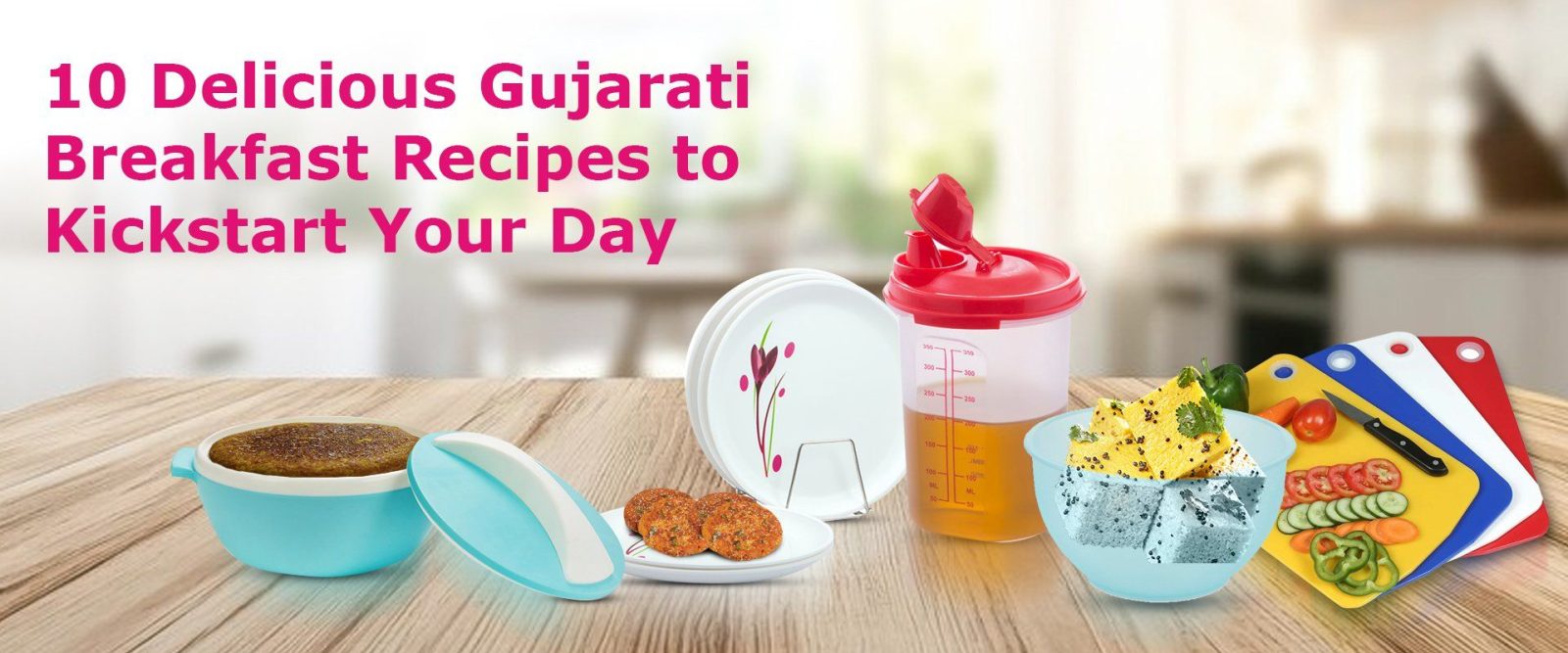 10 Delicious Gujarati Breakfast Recipes to Kickstart Your Day Blog Banner 10 Delicious Gujarati Breakfast Recipes to Kickstart Your Day Blog Banner
